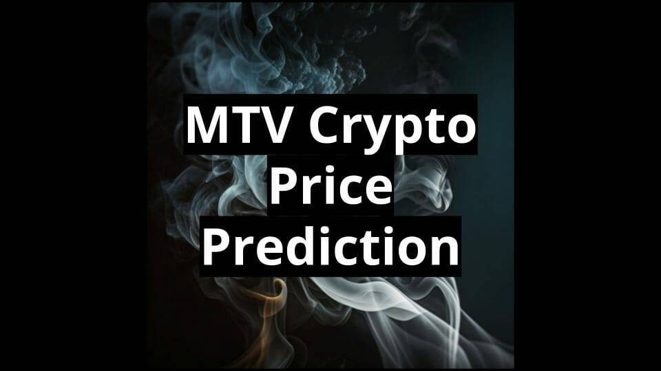 MTV crypto price prediction