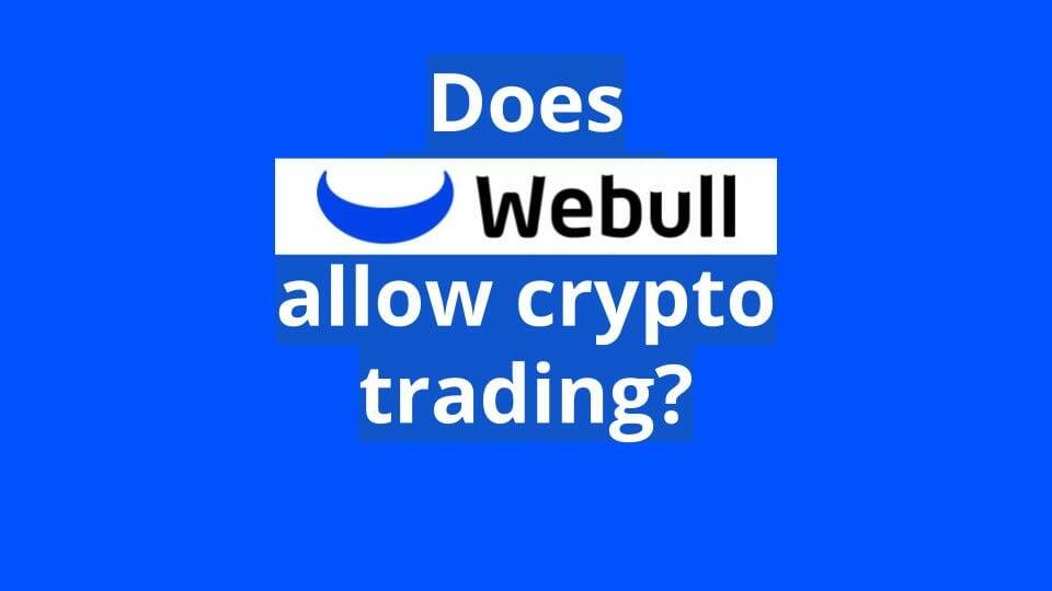 do you own crypto on webull