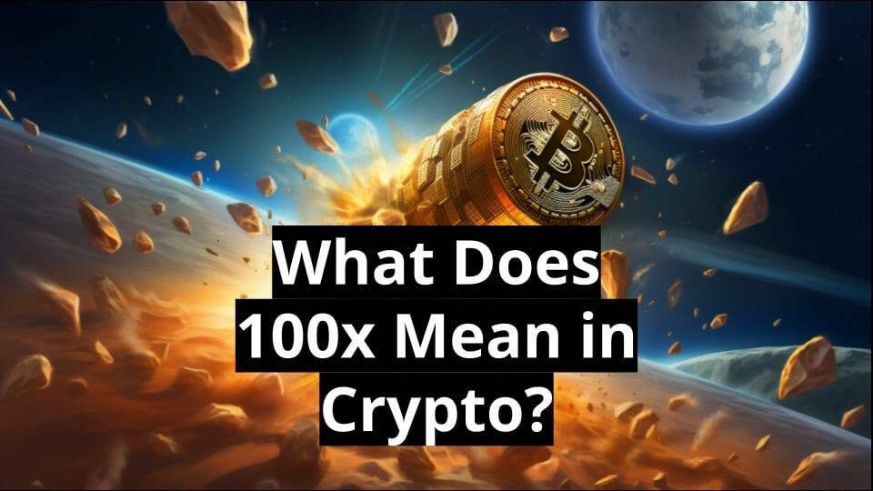 what does 100x mean in crypto