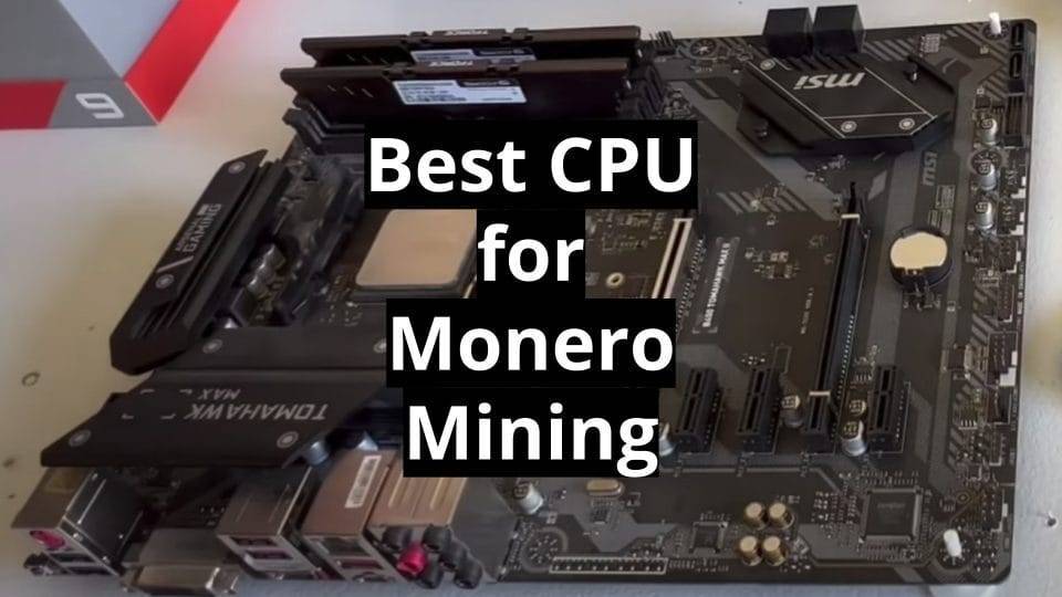 what is the best cpu for Monero mining 2023
