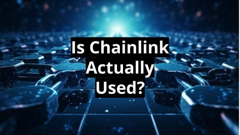 Is Chainlink Actually Used