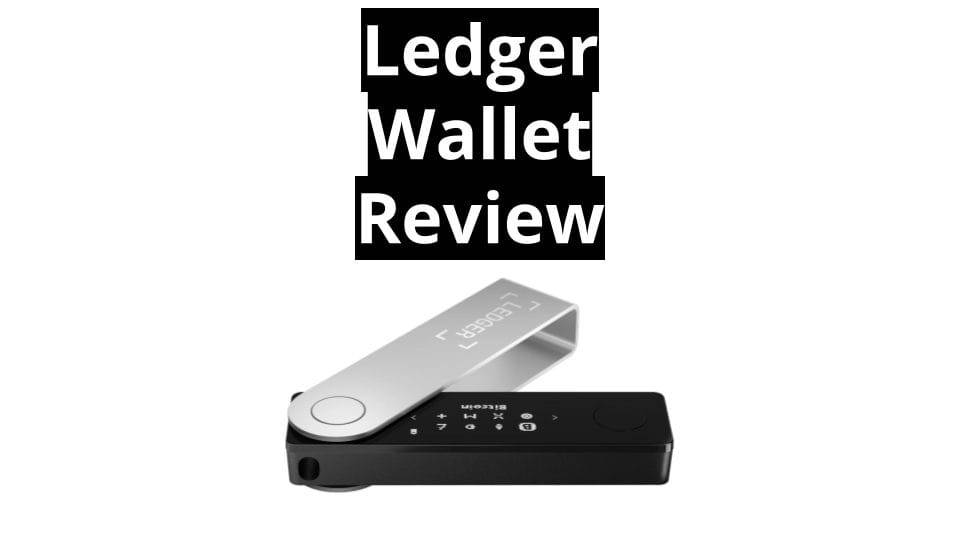 Ledger Nano X Review: Hands On with The Latest Hardware Wallet