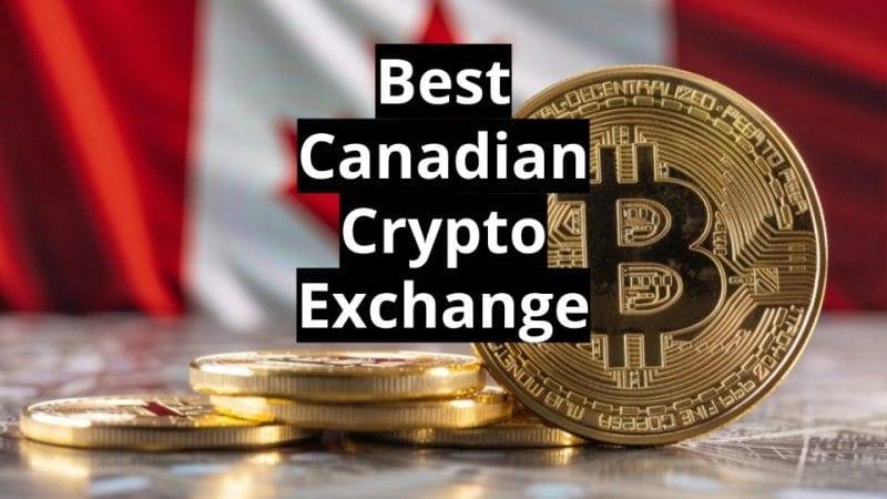 Best Canadian Crypto Exchange