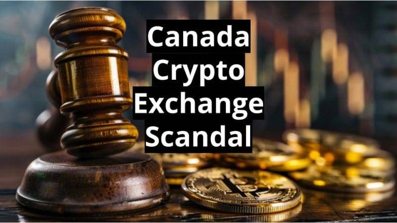 Canada Crypto Exchange Scandal