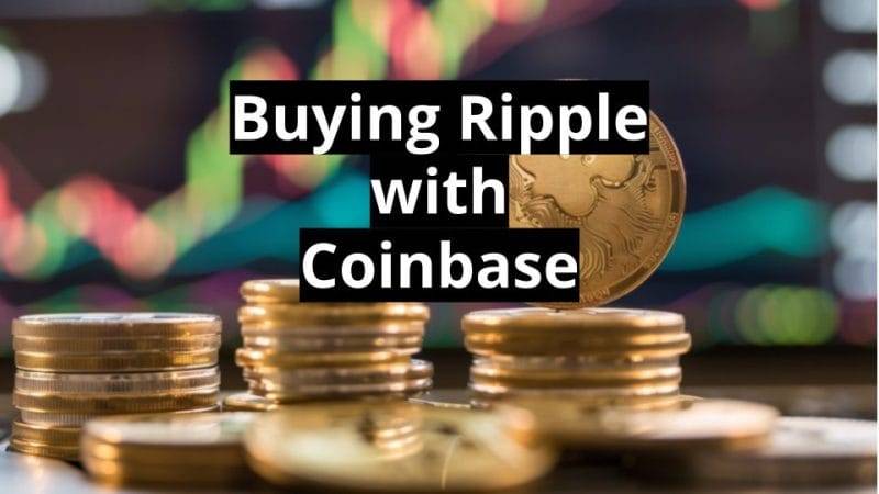 buying ripple with coinbase